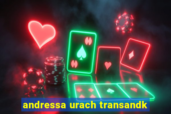 andressa urach transandk